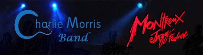 Charlie Morris Band at the Montreux Jazz Festival
